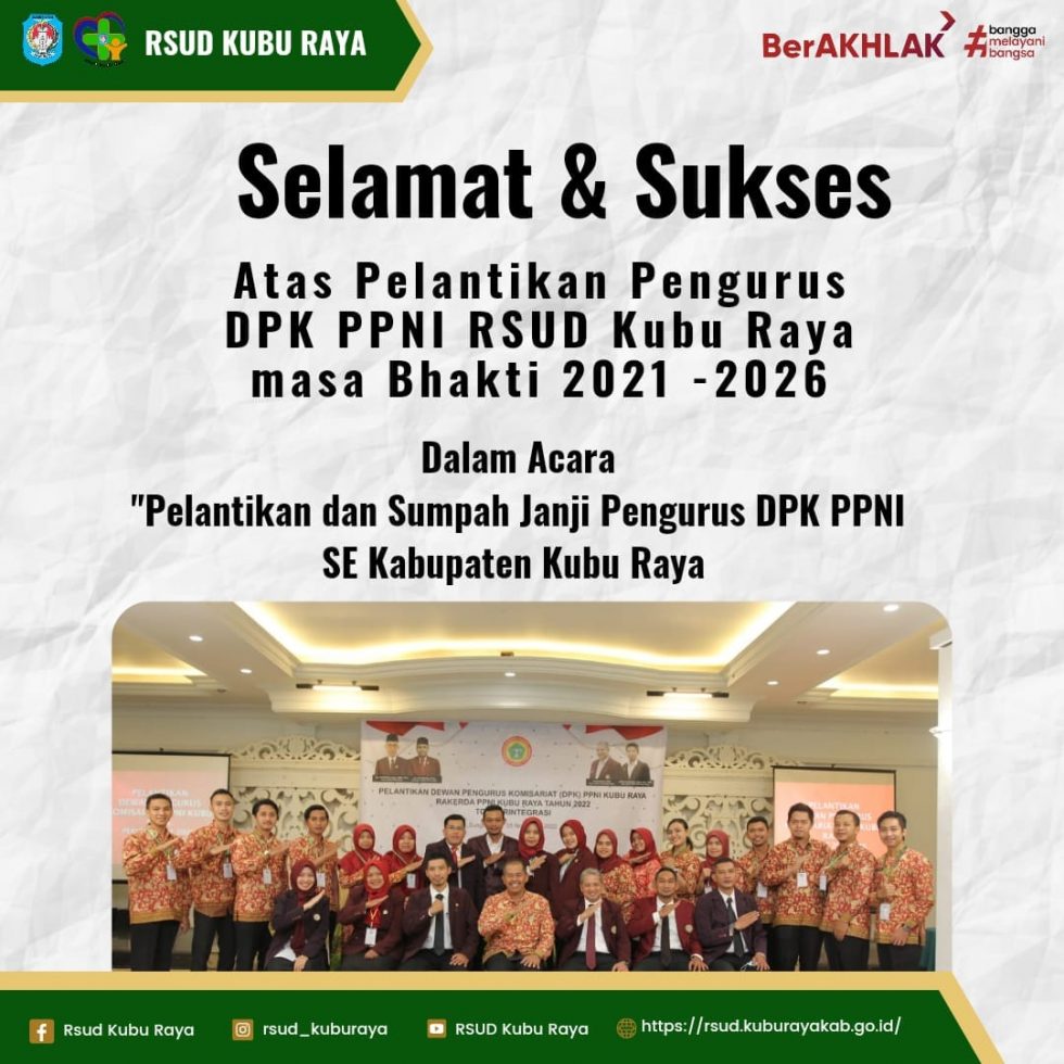 Selamat Dan Sukses Atas Pelantikan Pengurus DPK PPNI RSUD Kubu Raya ...