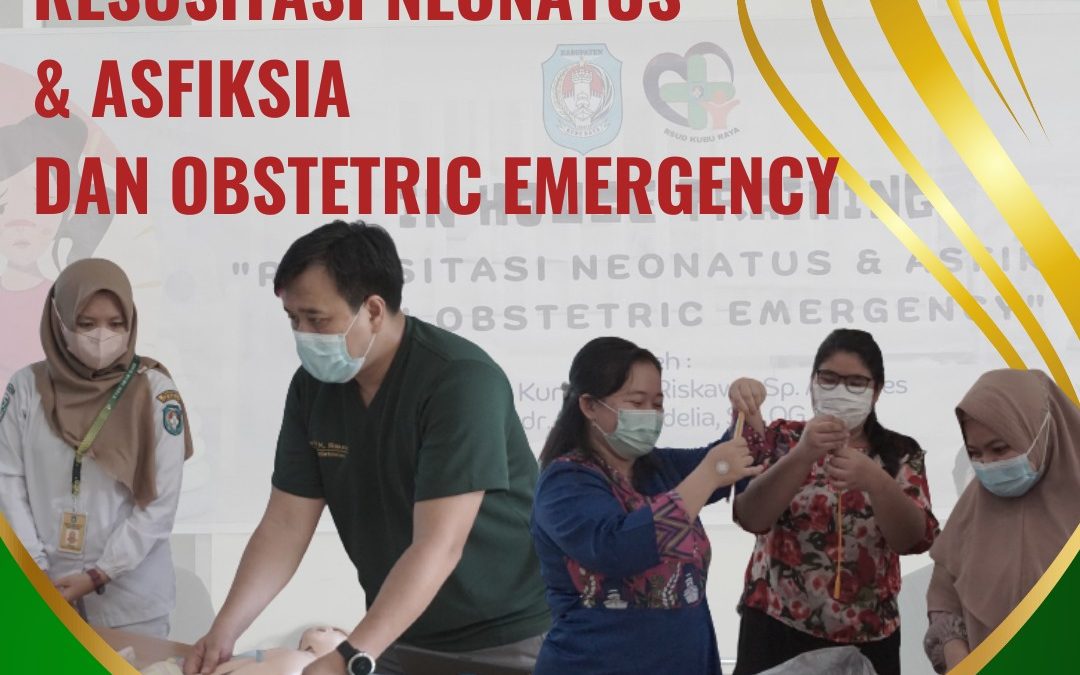 Inhouse Training Resusitasi Neonatus & Afiksia & Obstetric Emergency